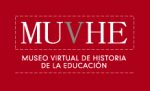 Museo Virtual de Historia de la Educación (MUVHE)